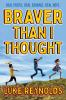 Braver_than_I_thought