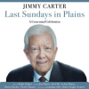 Last_Sundays_in_Plains__A_Centennial_Celebration