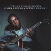 Whiskey___Wimmen__John_Lee_Hooker_s_Finest