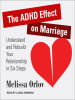 The_ADHD_Effect_on_Marriage