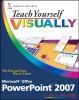 Teach_yourself_visually_Microsoft_Office_PowerPoint_2007