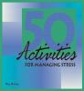 50_activities_for_managing_stress