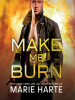 Make_Me_Burn