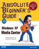 Absolute_beginner_s_guide_to_Microsoft_Windows_XP_Media_Center