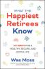 What_the_happiest_retirees_know